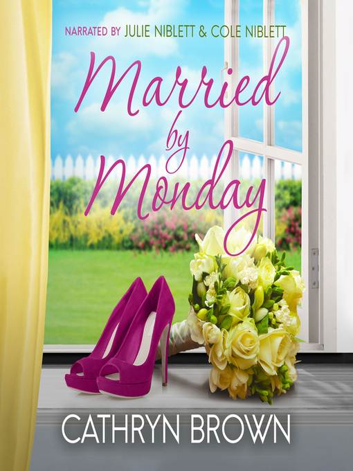 Title details for Married by Monday by Cathryn Brown - Available